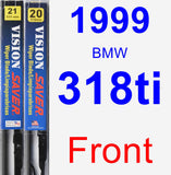 Front Wiper Blade Pack for 1999 BMW 318ti - Vision Saver
