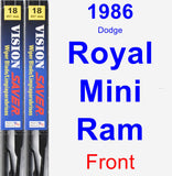 Front Wiper Blade Pack for 1986 Dodge Royal Mini Ram - Vision Saver
