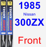 Front Wiper Blade Pack for 1985 Nissan 300ZX - Vision Saver