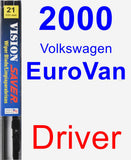 Driver Wiper Blade for 2000 Volkswagen EuroVan - Vision Saver
