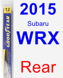 Rear Wiper Blade for 2015 Subaru WRX - Rear