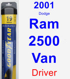Driver Wiper Blade for 2001 Dodge Ram 2500 Van - Assurance