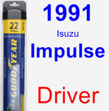 Driver Wiper Blade for 1991 Isuzu Impulse - Assurance