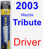 Driver Wiper Blade for 2003 Mazda Tribute - Assurance