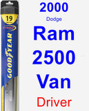 Driver Wiper Blade for 2000 Dodge Ram 2500 Van - Hybrid