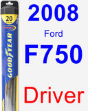 Driver Wiper Blade for 2008 Ford F750 - Hybrid