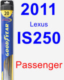 Passenger Wiper Blade for 2011 Lexus IS250 - Hybrid