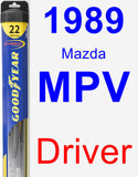 Driver Wiper Blade for 1989 Mazda MPV - Hybrid