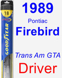 Driver Wiper Blade for 1989 Pontiac Firebird - Hybrid