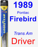 Driver Wiper Blade for 1989 Pontiac Firebird - Hybrid